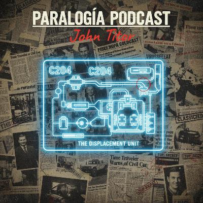 2.11. John Titor y los viajes en el tiempo (pt. 2). 2.11. John Titor y los viajes en el tiempo (pt. 2).