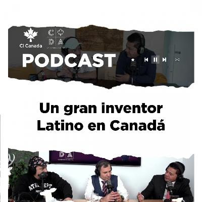 Un gran inventor latino en Canadá