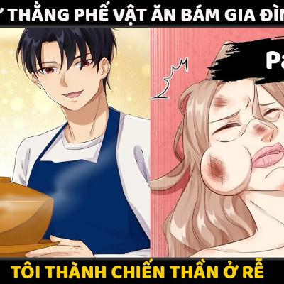 Tập 9: Chiến Thần Bất Bại Đi Ở Rể | Review Truyện ST | Review truyện tranh