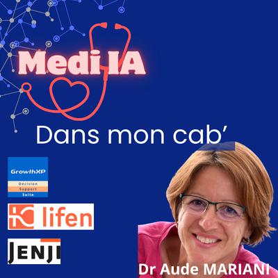 Growth XP, Lifen, Jenji, Dr Aude MARIANI nous partage ses outils préférés, Dans Mon Cab 1 Growth XP, Lifen, Jenji, Dr Aude MARIANI nous partage ses outils préférés, Dans Mon Cab 1