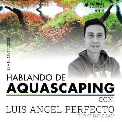 Hablando de Aquascaping T1 Ep2