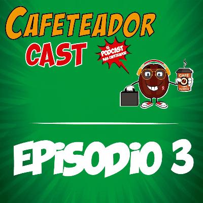 EPISODIO 3 - TOP 5 CAFETEADOR EPISODIO 3 - TOP 5 CAFETEADOR