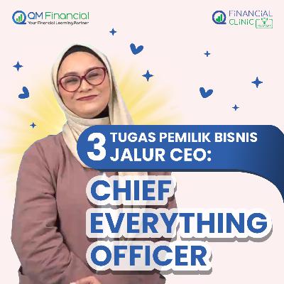 3 TUGAS PEMILIK BISNIS JALUR CEO: CHIEF EVERYTHING OFFICER