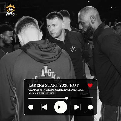 Lakers Start 2026 Hot: Clutch Win Keeps Undefeated Streak Alive vs Grizzlies Lakers Start 2026 Hot: Clutch Win Keeps Undefeated Streak Alive vs Grizzlies