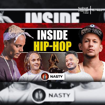 Ep: 463 | Inside Hip Hop with Nasty: Virality, Angel Numbers & MMA Training | Sushant Pradhan