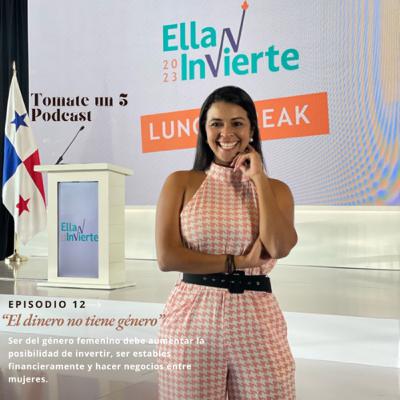 Ep.12 “El dinero no tiene género”