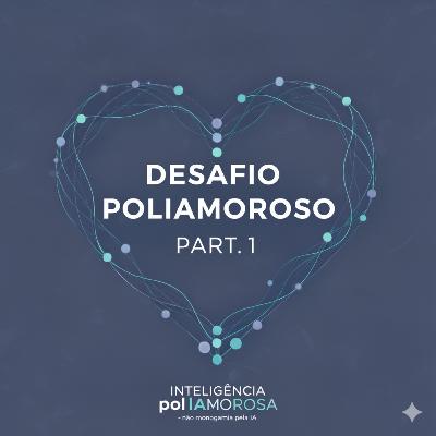 Desafio Poliamoroso 1 - Monogamia: Não é Exclusividade, é Hierarquia Desafio Poliamoroso 1 - Monogamia: Não é Exclusividade, é Hierarquia