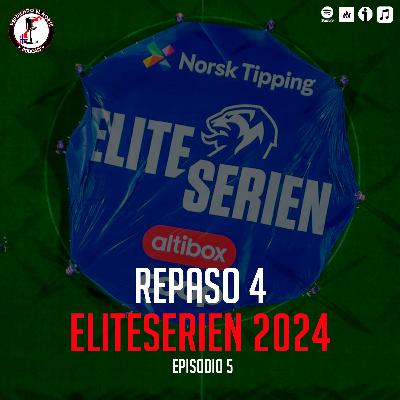 Repaso Eliteserien 2024: Odd, Rosenborg, Sandefjord | 04x05