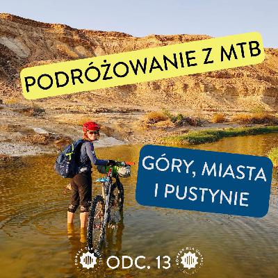 Rowerem przez pustynię – MTB jako najlepszy środek zwiedzania świata – rozmowa z Agnieszką Jurewicz