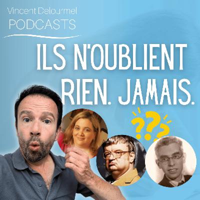 Hypermnésie : don ou malédiction ?