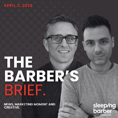 SBP 115 - The Barbers Brief: Glazed Donuts Anyone? April 3, 2025