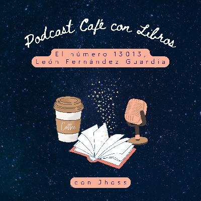 061. El número 13013 - León Fernández Guardia