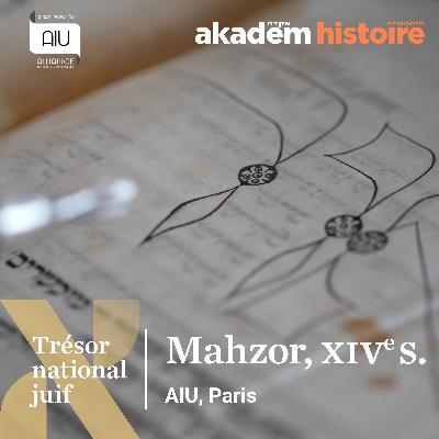 Le Mahzor, une création achkénaze médiévale