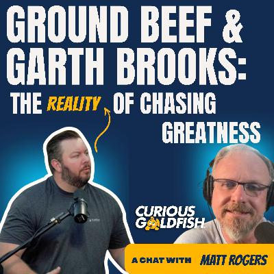 A Chat with Matt Rogers: Ground Beef and Garth Brooks: The Reality of Chasing Greatness. A Chat with Matt Rogers: Ground Beef and Garth Brooks: The Reality of Chasing Greatness.