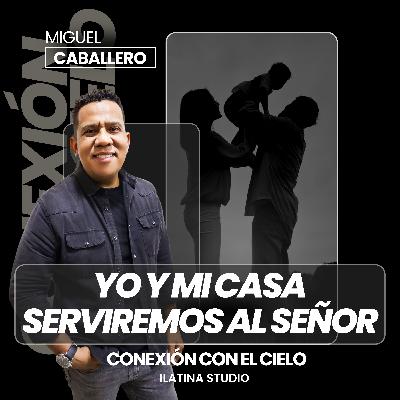 Yo Y Mi Casa Serviremos Al Señor