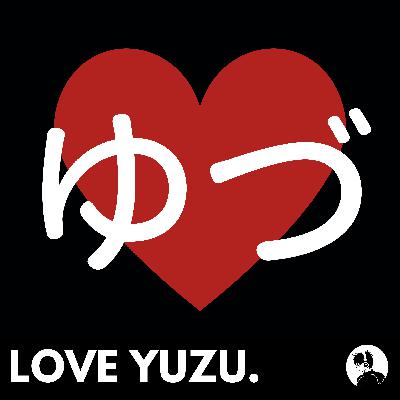 FanyuFanme Podcast - Season 2: Episode 6 - Love Yuzu. FanyuFanme Podcast - Season 2: Episode 6 - Love Yuzu.