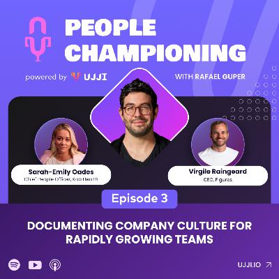 Episode 3: Documenting Company Culture for Rapidly Growing Teams