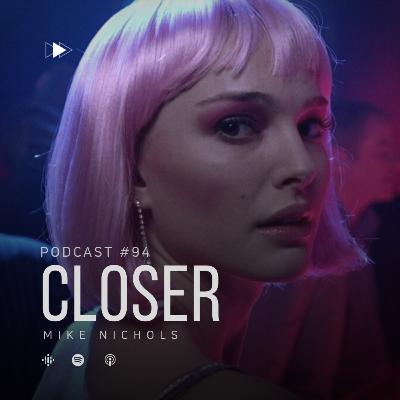 094 - [FILME] Closer, Perto Demais