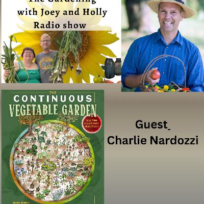 Episode 1560: Seg 3 of S10E12 Guest Charlie Nardozzi - The Gardening with Joey and Holly Radio Show Episode 1560: Seg 3 of S10E12 Guest Charlie Nardozzi - The Gardening with Joey and Holly Radio Show