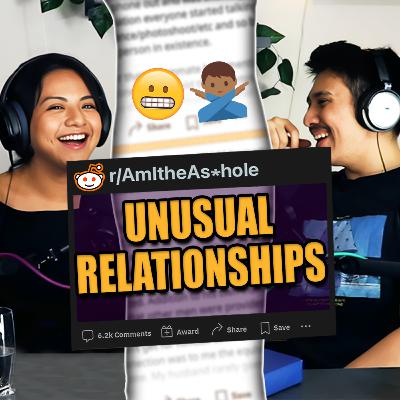 Unusual Relationships! | Reddit Stories | Nextdoor Neighbor Pod