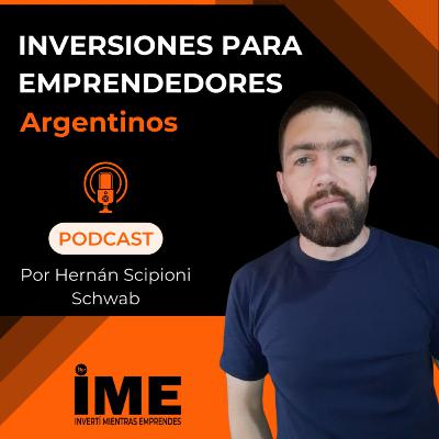 005: Emprender, cobrar en dólares y vivir en pesos 005: Emprender, cobrar en dólares y vivir en pesos