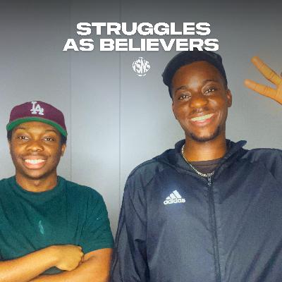 What Do You Struggle With? // S3 E4 What Do You Struggle With? // S3 E4