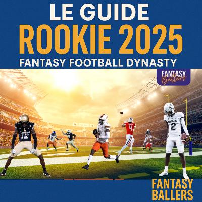 #219 - Guide Draft 2025 : Les rookies à connaître
