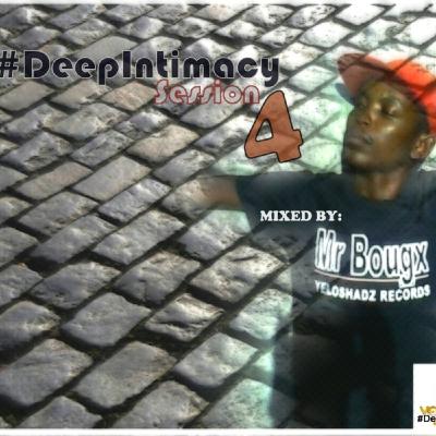 DeepIntimacy Sessions - The 4th Gathering Mixed By Mr Bougx