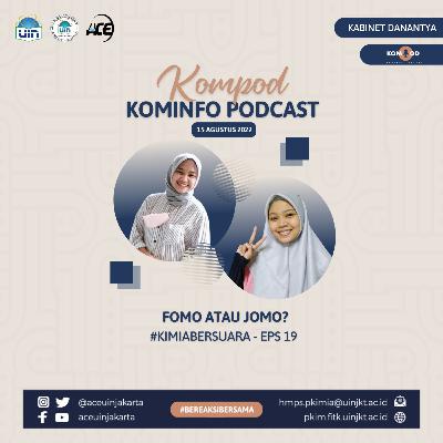 #KimiaBersuara - Fomo atau Jomo?