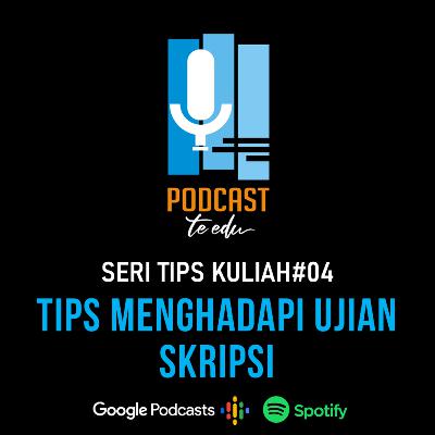 Eps.12 Tips Menghadapi Ujian Skripsi Eps.12 Tips Menghadapi Ujian Skripsi