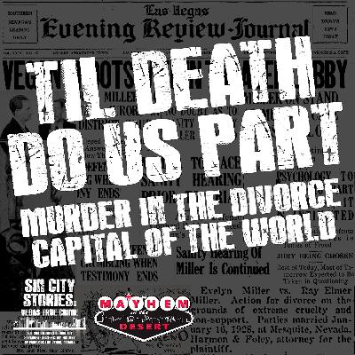 Til Death Do Us Part: Murder In The Divorce Capital Of The World