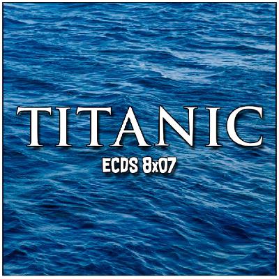 ECDS 8x07. Titanic, James Cameron y 1997