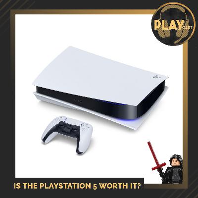 PLAYCast #20 - Is The PlayStation 5 Worth It?