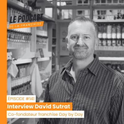 Interview franchise day by day - David Sutrat - Co-fondateur franchise day by day