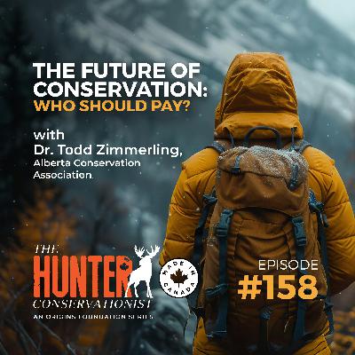 The Future of Conservation: Who Should Pay? || Ep. 158