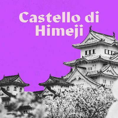 Castello di Himeji: Il castello dell’Airone Bianco Castello di Himeji: Il castello dell’Airone Bianco