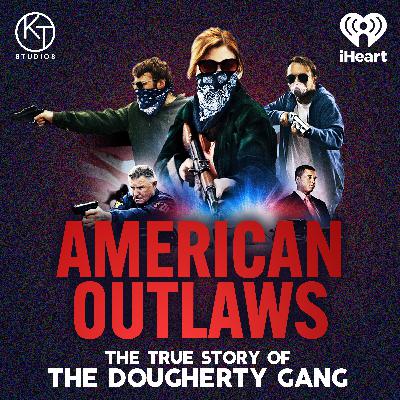 Bonus Episode - American Outlaws