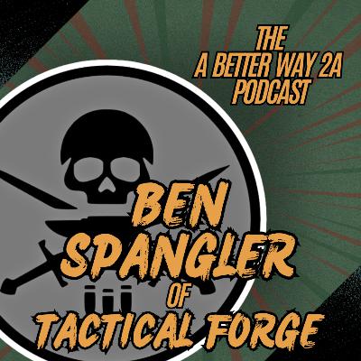 Ben Spangler of Tactical Forge