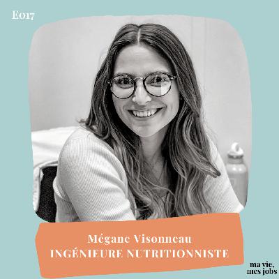 E017 - Mégane - Ingénieure nutritionniste