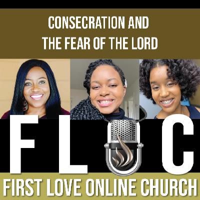 Consecration and the Fear of the Lord
