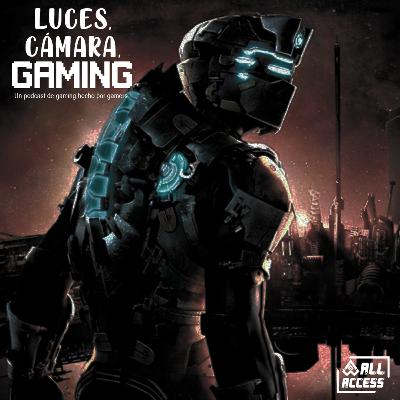 #05 - Dead Space está de regreso y AMLO ataca de nuevo a los videojuegos #05 - Dead Space está de regreso y AMLO ataca de nuevo a los videojuegos