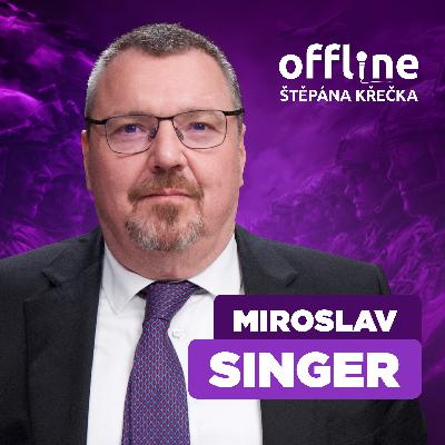 Miroslav Singer: Jaderná zbraň v rukou Íránců je nepřijatelná