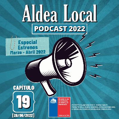 Aldea Local # 19 [26/06/2022]