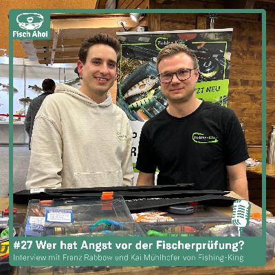 #27 Fishing-King: Wer hat Angst vor der Fischerprüfung?