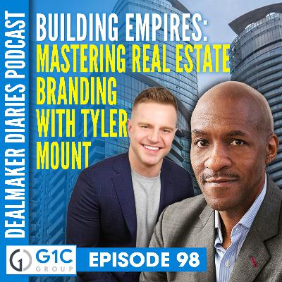 Building Wealth Through Strategic Investments with Tyler Mount
