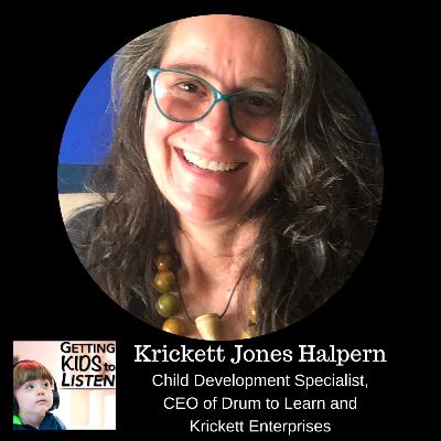 Krickett Jones Halpern - Child Development Specialist, CEO of Drum to Learn and Krickett Enterprises Krickett Jones Halpern - Child Development Specialist, CEO of Drum to Learn and Krickett Enterprises