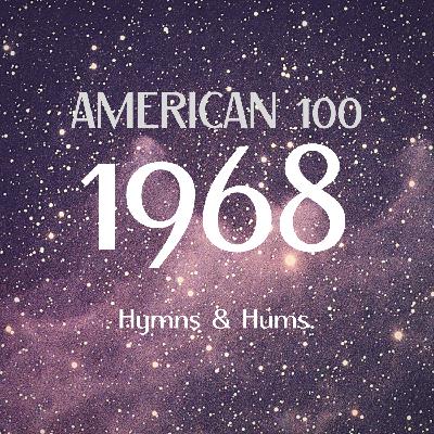 1968: Hymns & Hums
