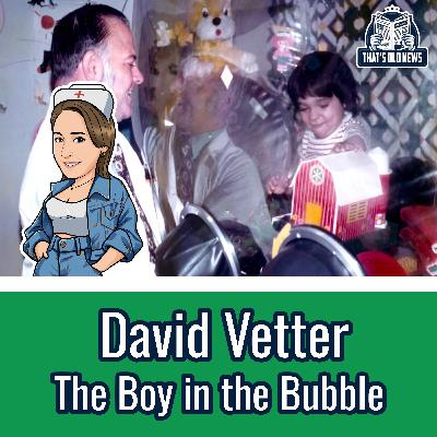 David Vetter: The Boy in the Bubble