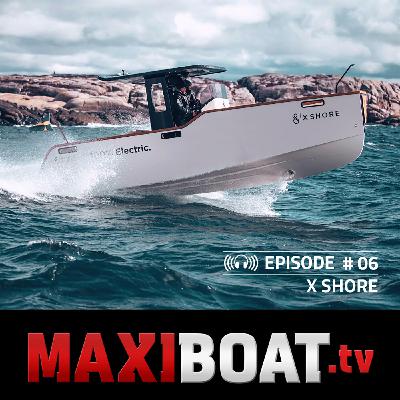 #6 -  X Shore, le Tesla du nautisme ?