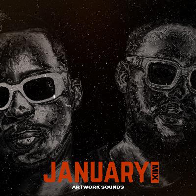 January Mix ( Mixed by Artwork Sounds)